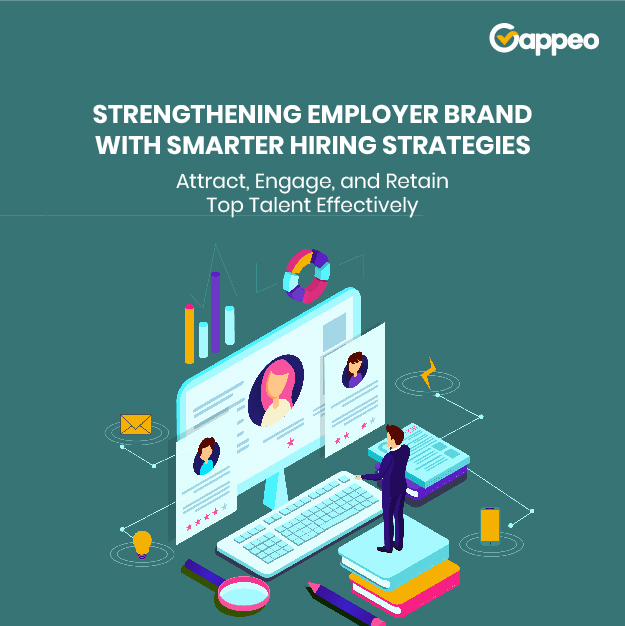 Building a Strong Employer Brand Through Smarter Hiring&nbsp;Strategies