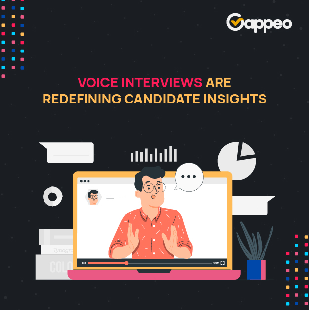 Voice Interviews Are Redefining Candidate Insights – Here’s How Gappeo Leads the&nbsp;Way